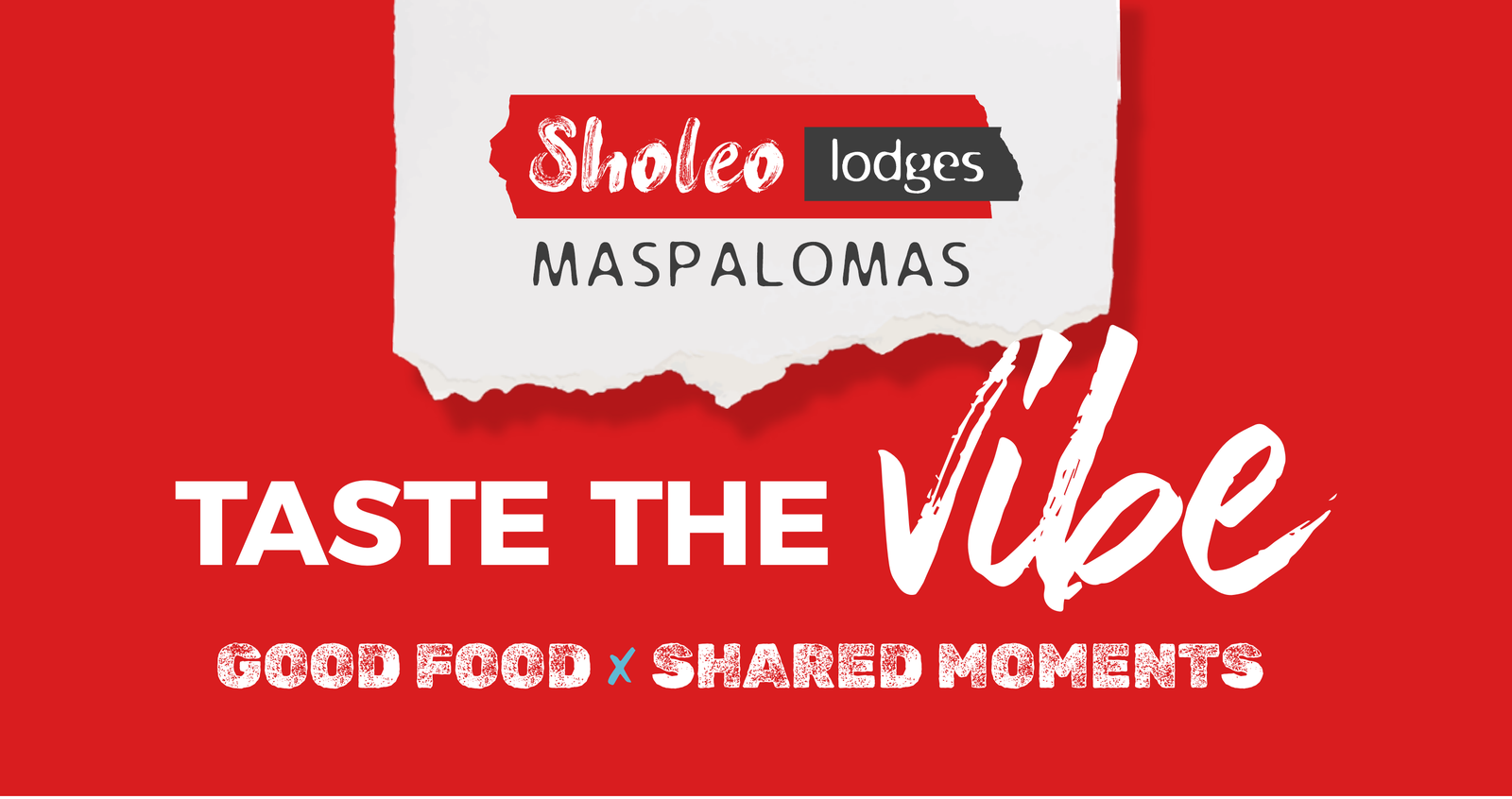 Sholeo Lodges Maspalomas — Taste the Vibe. Good food, shared moments